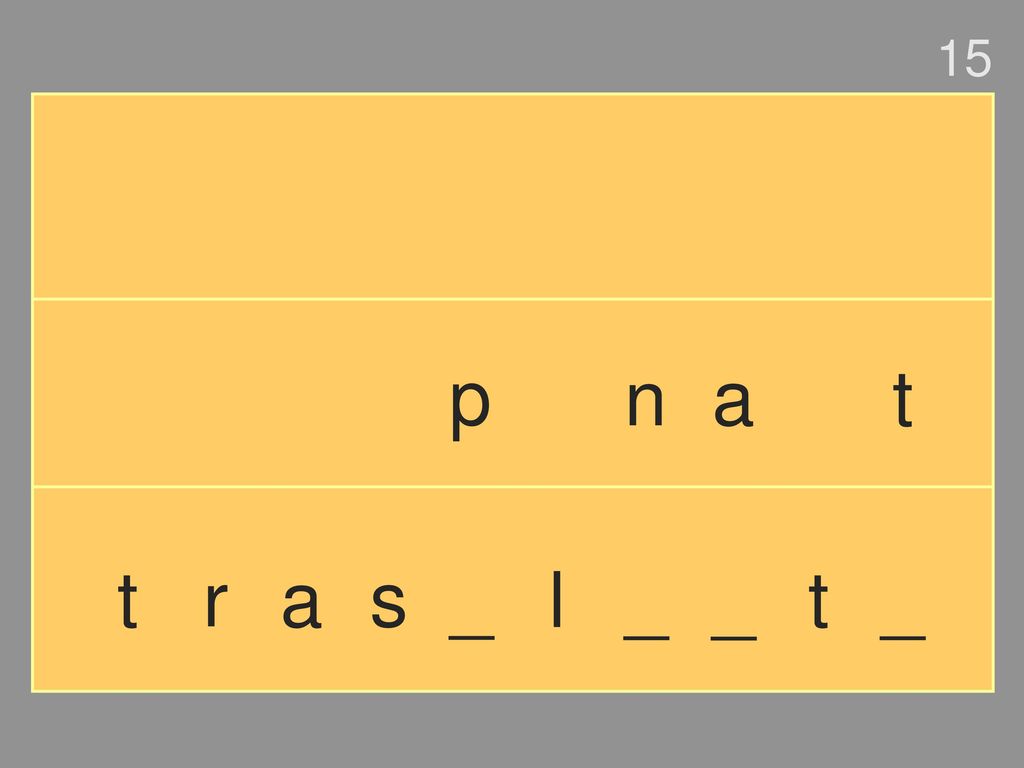 15 p n a t t r a s _ l _ _ t _