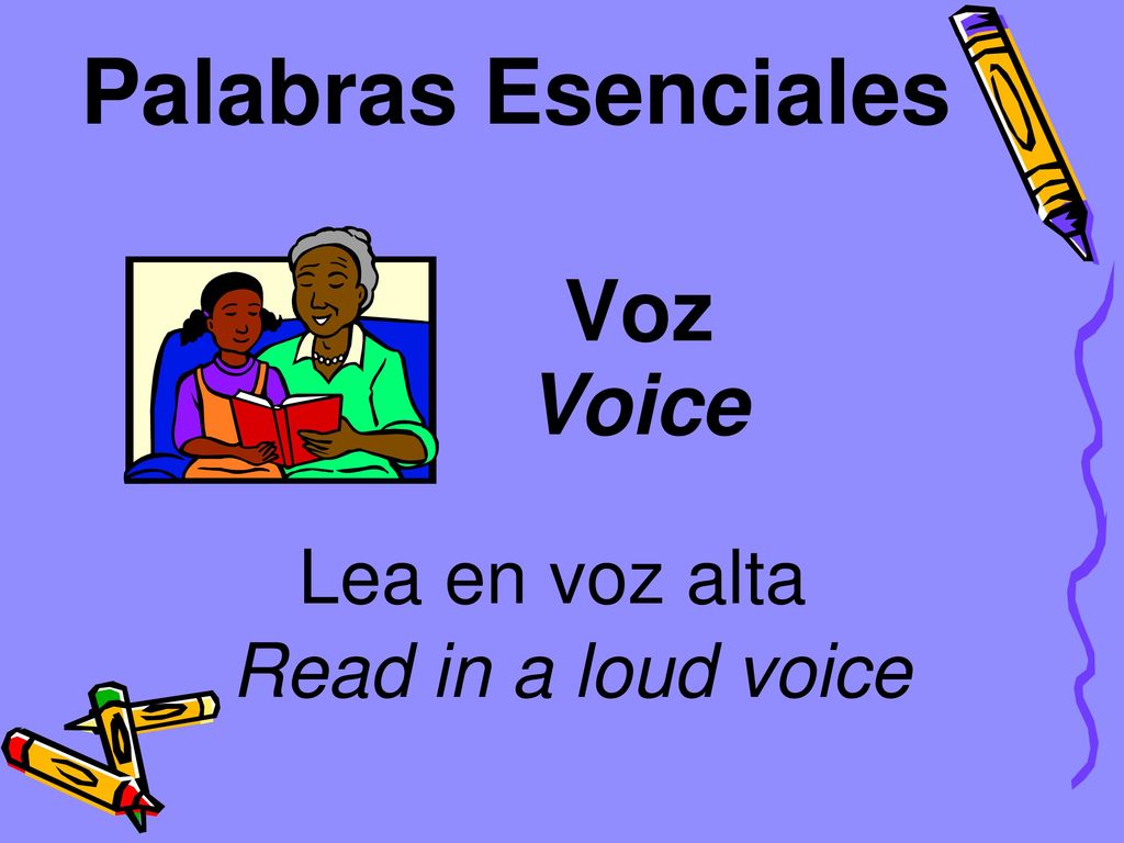 Palabras Esenciales Voz Voice Lea en voz alta Read in a loud voice