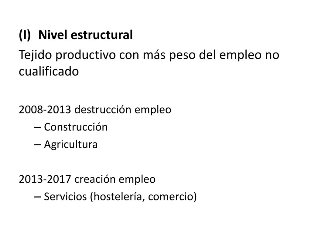 Tejido productivo con más peso del empleo no cualificado