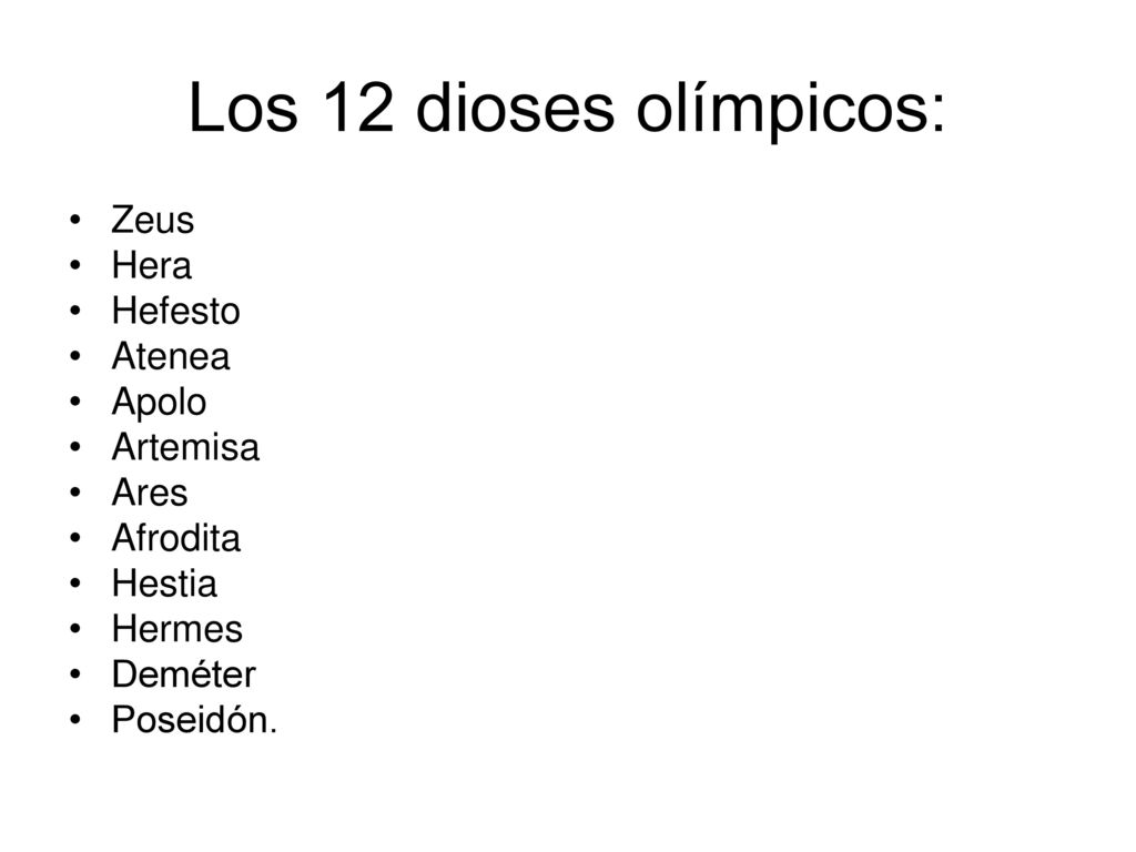 Los 12 dioses olímpicos: Zeus Hera Hefesto Atenea Apolo Artemisa Ares