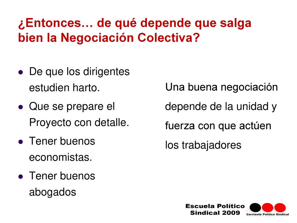 ¿Entonces… de qué depende que salga bien la Negociación Colectiva