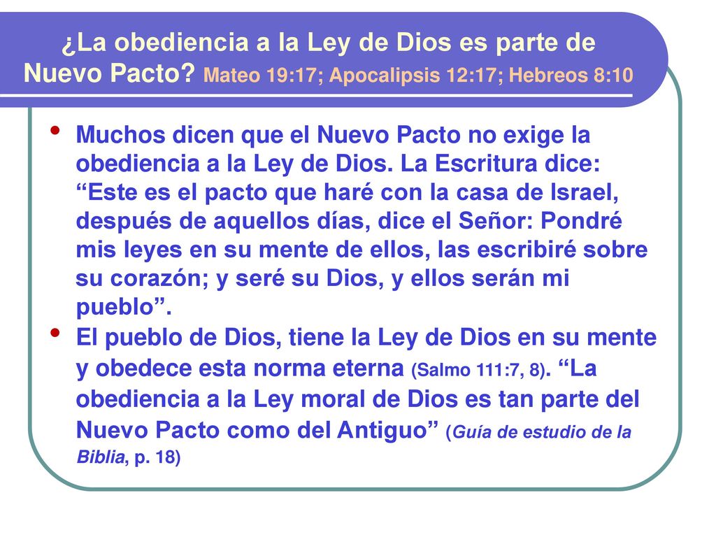 ¿La obediencia a la Ley de Dios es parte de Nuevo Pacto