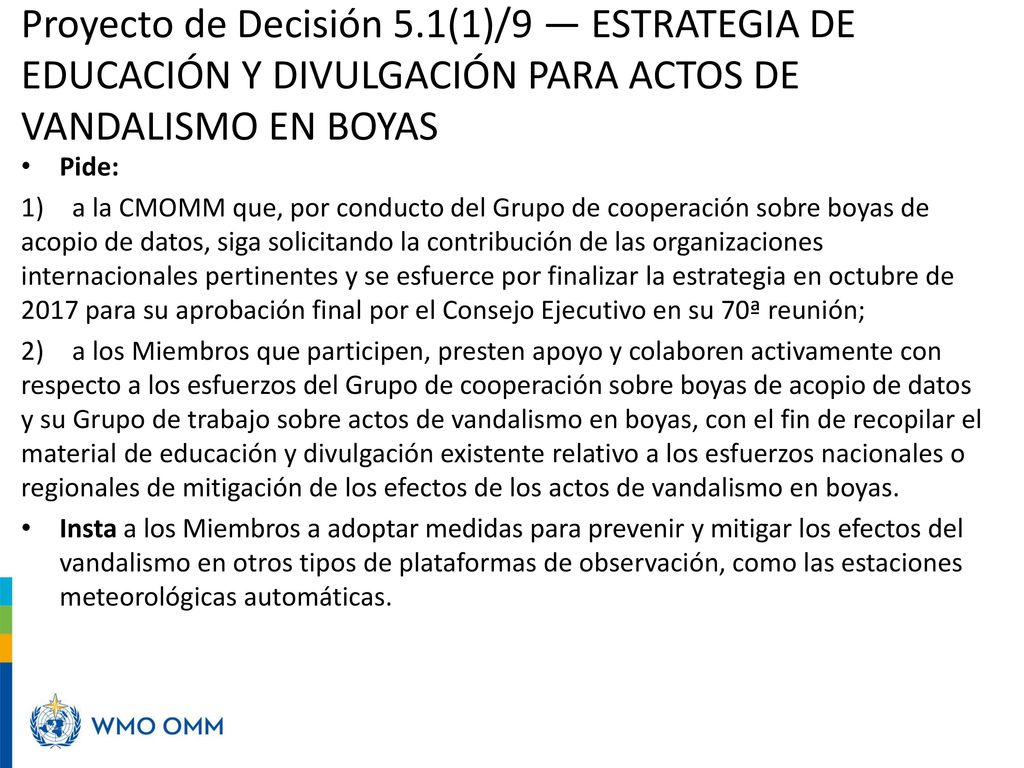 Proyecto de Decisión 5.1(1)/9 — ESTRATEGIA DE EDUCACIÓN Y DIVULGACIÓN PARA ACTOS DE VANDALISMO EN BOYAS