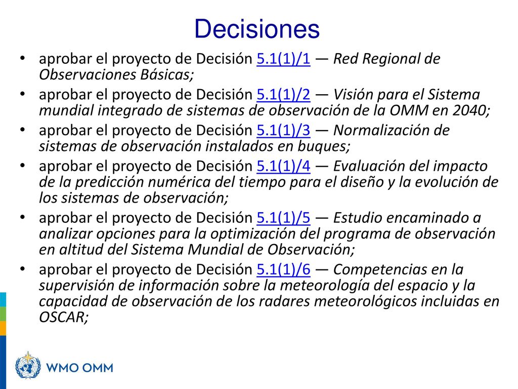 Decisiones aprobar el proyecto de Decisión 5.1(1)/1 — Red Regional de Observaciones Básicas;