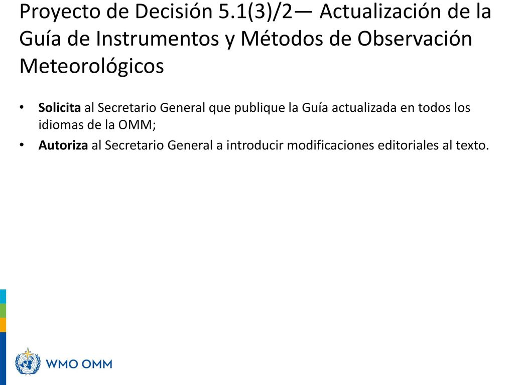 Proyecto de Decisión 5.1(3)/2— Actualización de la Guía de Instrumentos y Métodos de Observación Meteorológicos