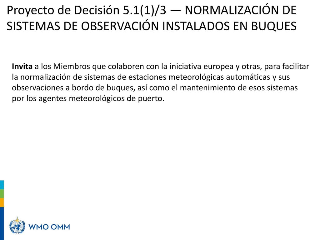 Proyecto de Decisión 5.1(1)/3 — NORMALIZACIÓN DE SISTEMAS DE OBSERVACIÓN INSTALADOS EN BUQUES