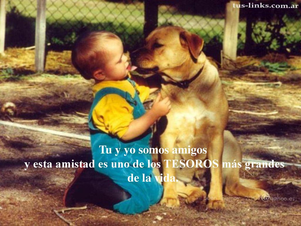 y esta amistad es uno de los TESOROS más grandes de la vida.