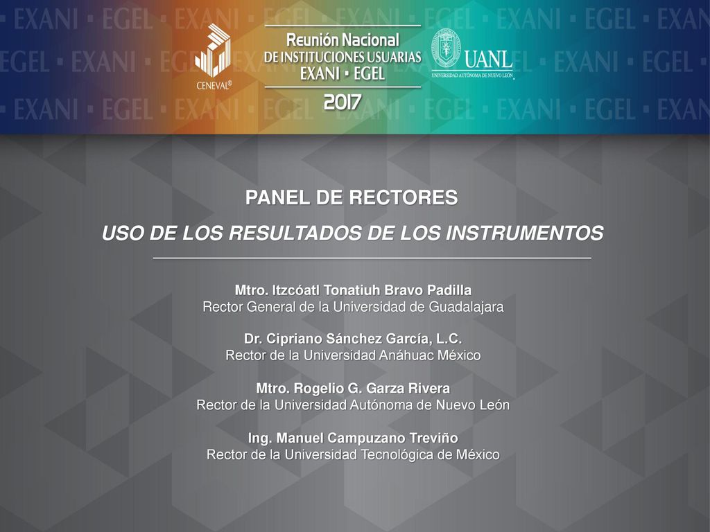 Panel de rectores uso de los resultados de los instrumentos