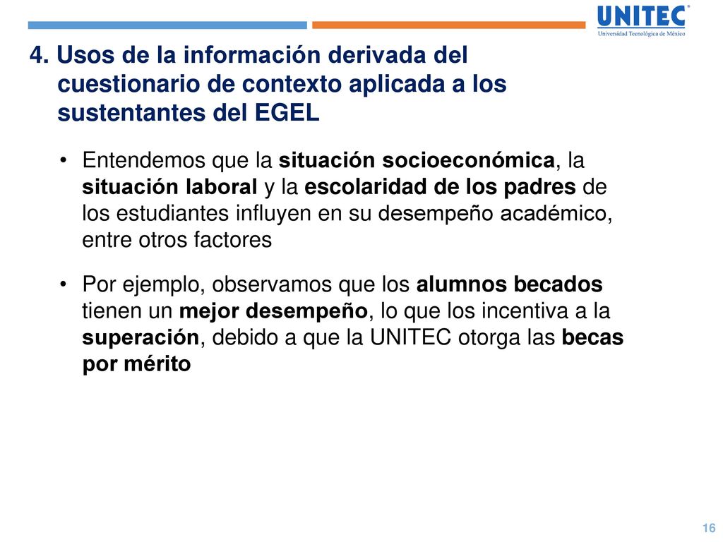 4. Usos de la información derivada del cuestionario de contexto aplicada a los sustentantes del EGEL