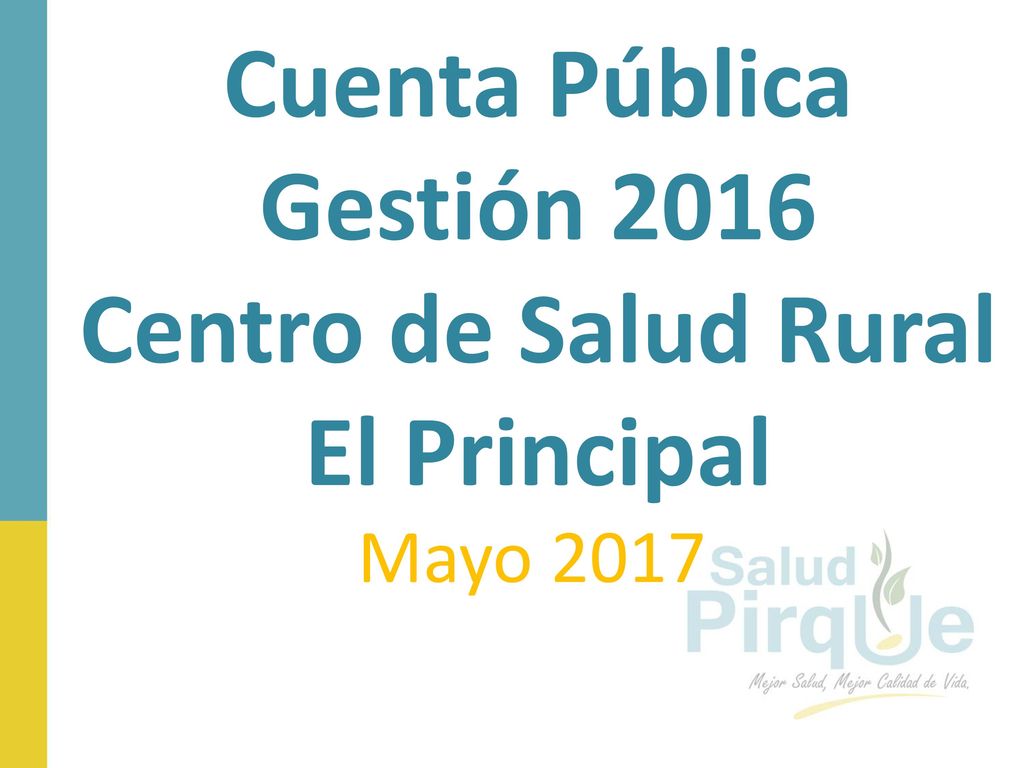 Cuenta Pública Gestión 2016 Centro de Salud Rural El Principal
