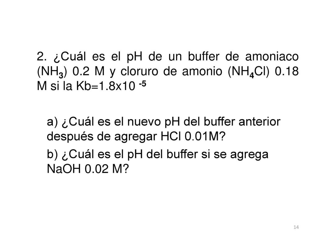 2. ¿Cuál es el pH de un buffer de amoniaco (NH3) 0