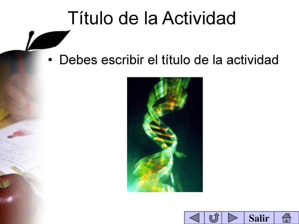 Título de la Actividad Debes escribir el título de la actividad