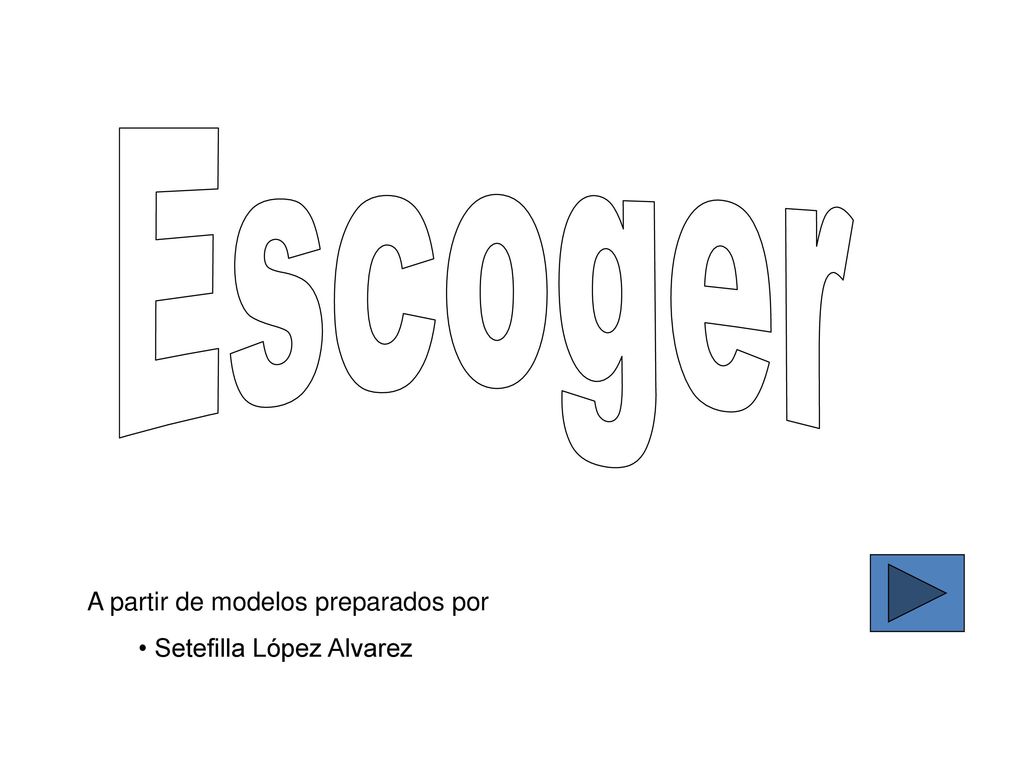 Escoger A partir de modelos preparados por Setefilla López Alvarez