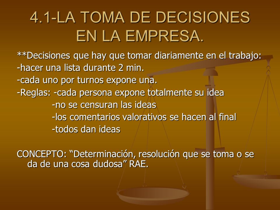 4.1-LA TOMA DE DECISIONES EN LA EMPRESA.
