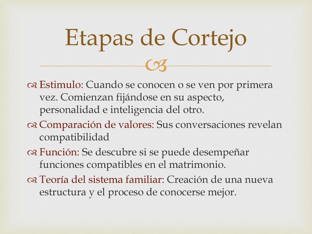 Etapas de Cortejo Estimulo: Cuando se conocen o se ven por primera vez. Comienzan fijándose en su aspecto, personalidad e inteligencia del otro.