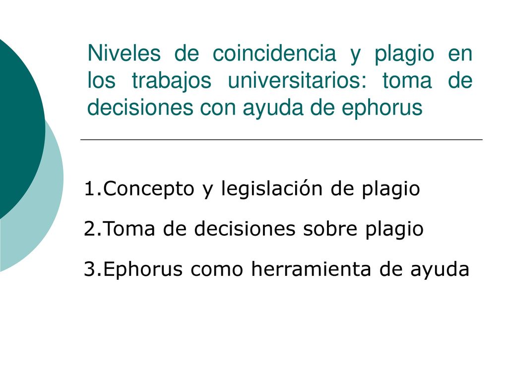 Niveles de coincidencia y plagio en los trabajos universitarios: toma de decisiones con ayuda de ephorus