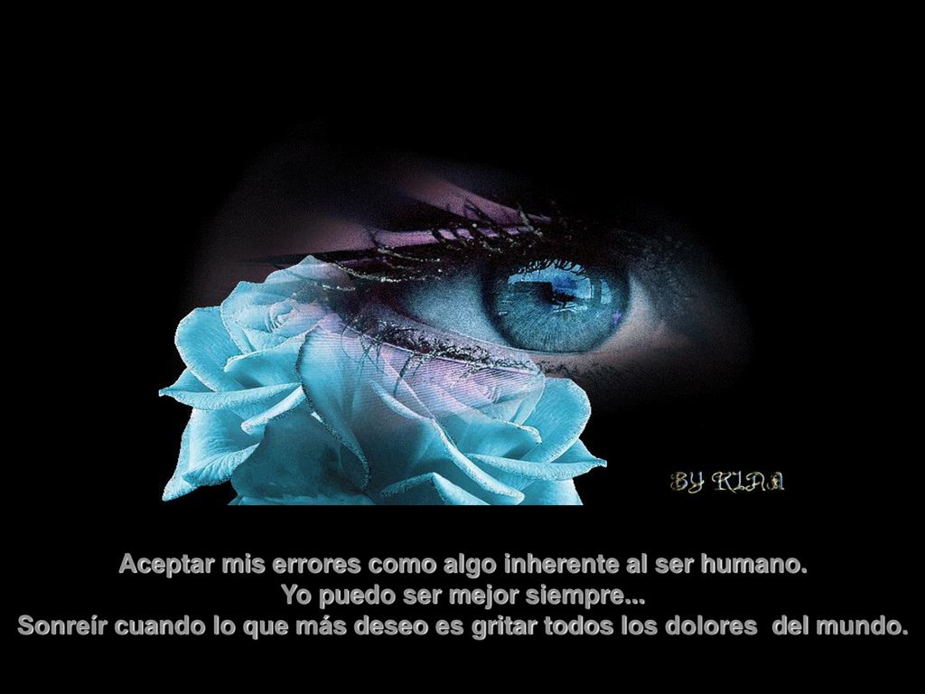 Aceptar mis errores como algo inherente al ser humano.