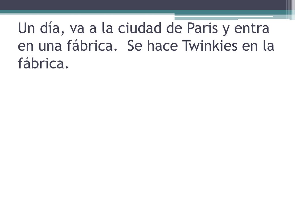 Un día, va a la ciudad de Paris y entra en una fábrica
