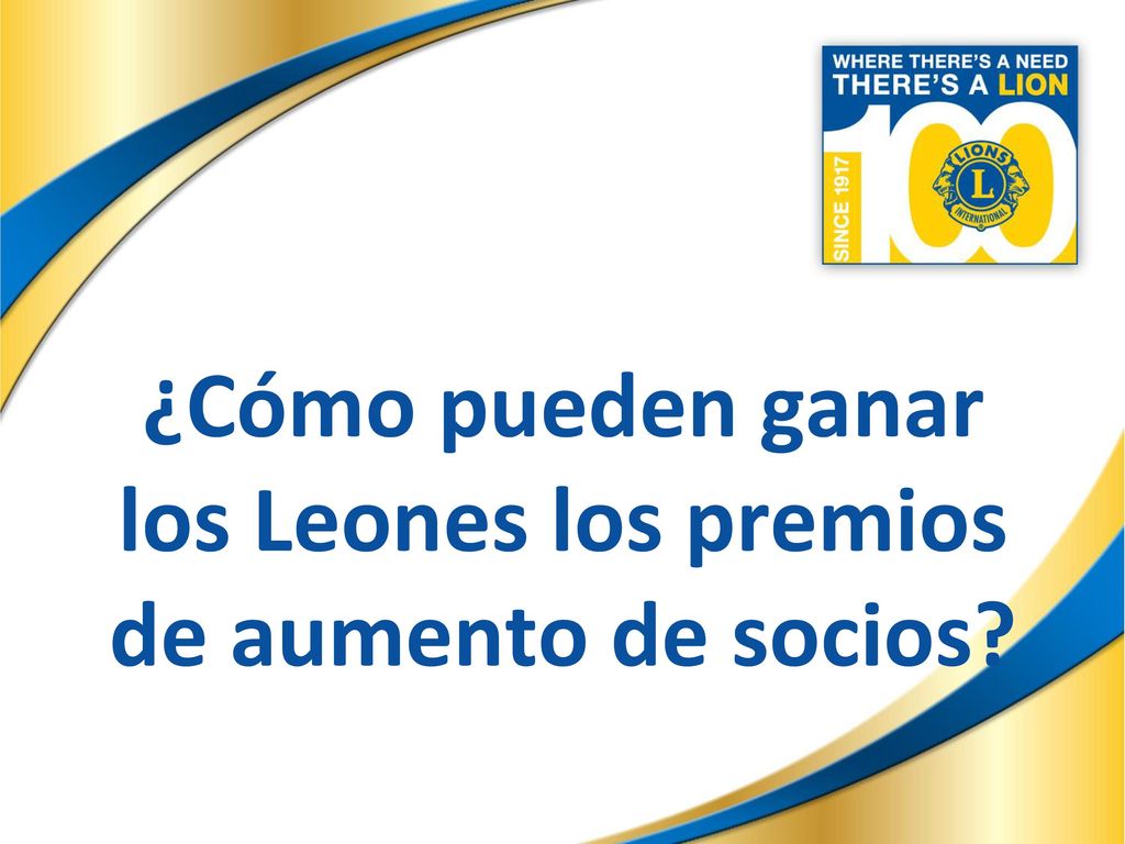 ¿Cómo pueden ganar los Leones los premios de aumento de socios