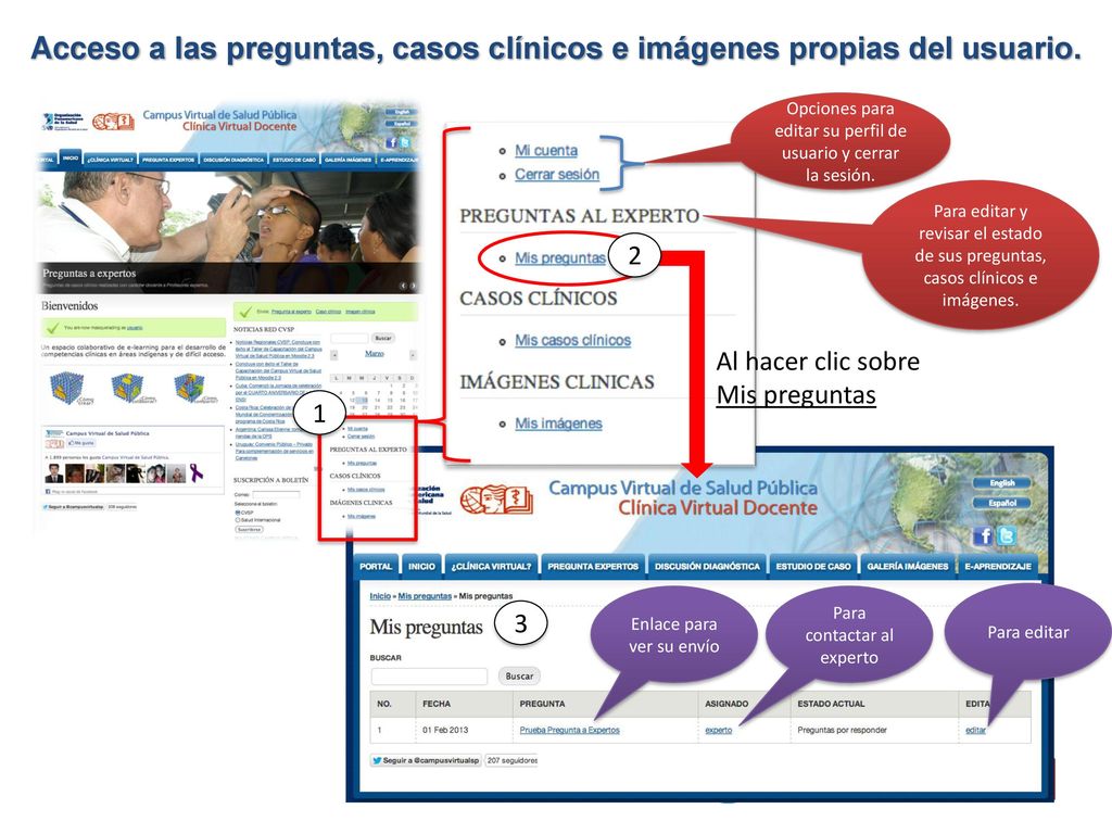 Acceso a las preguntas, casos clínicos e imágenes propias del usuario.