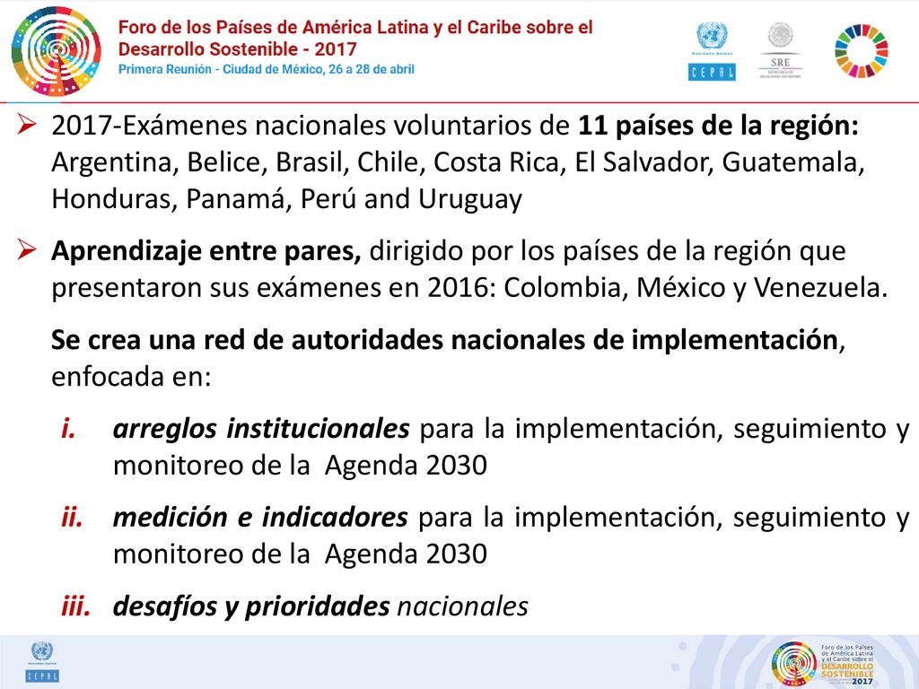 2017-Exámenes nacionales voluntarios de 11 países de la región: Argentina, Belice, Brasil, Chile, Costa Rica, El Salvador, Guatemala, Honduras, Panamá, Perú and Uruguay