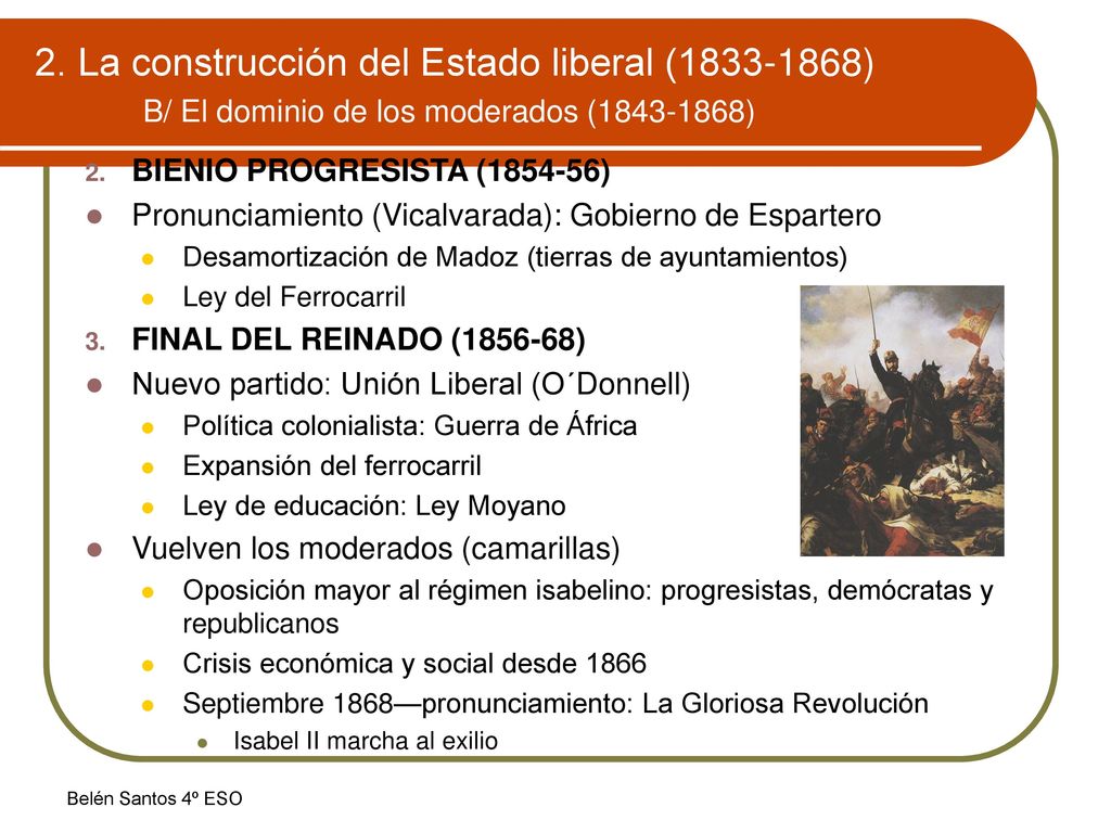 2. La construcción del Estado liberal ( ) B/ El dominio de los moderados ( )