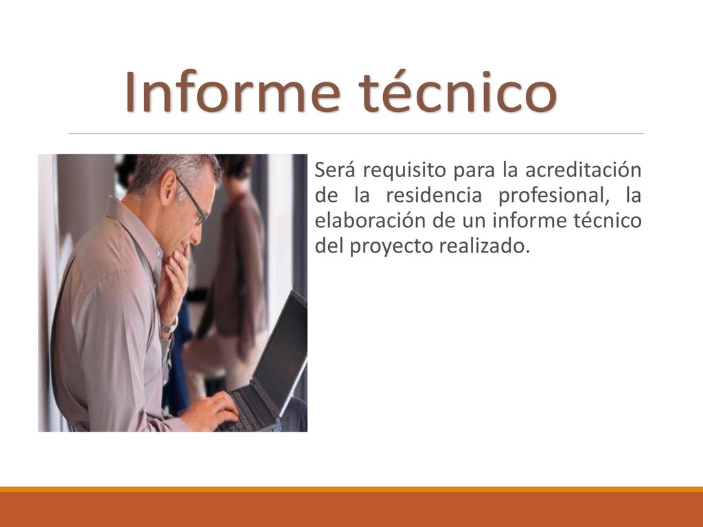 Informe técnico Será requisito para la acreditación de la residencia profesional, la elaboración de un informe técnico del proyecto realizado.