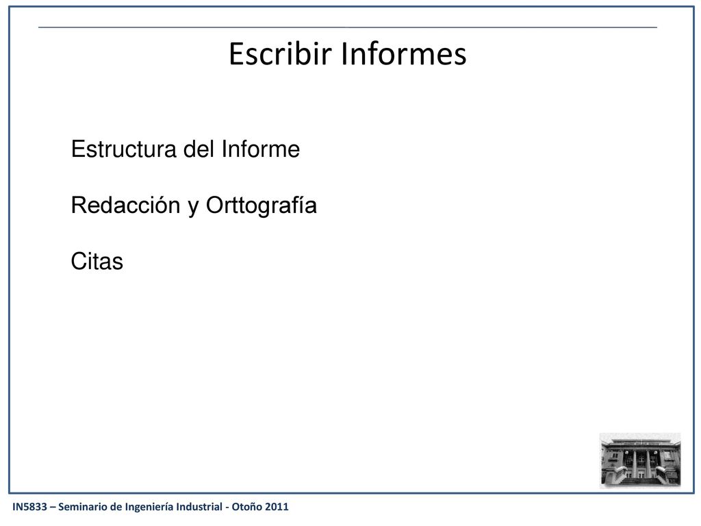 Escribir Informes Estructura del Informe Redacción y Orttografía Citas