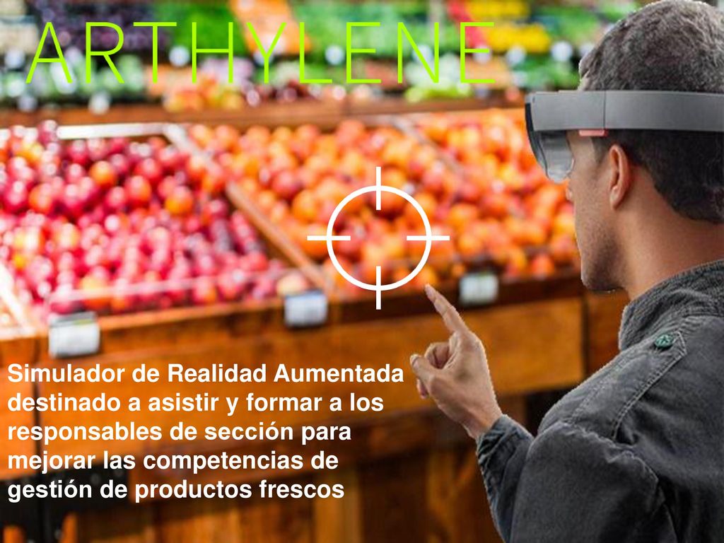 Simulador de Realidad Aumentada destinado a asistir y formar a los responsables de sección para mejorar las competencias de gestión de productos frescos
