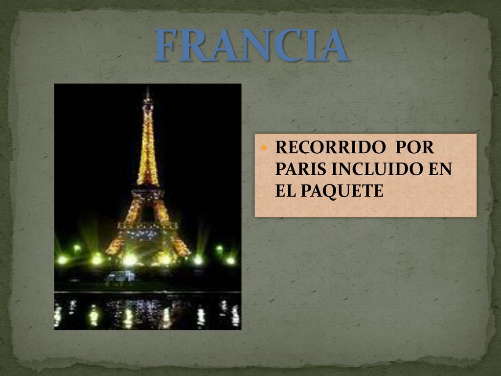 FRANCIA RECORRIDO POR PARIS INCLUIDO EN EL PAQUETE