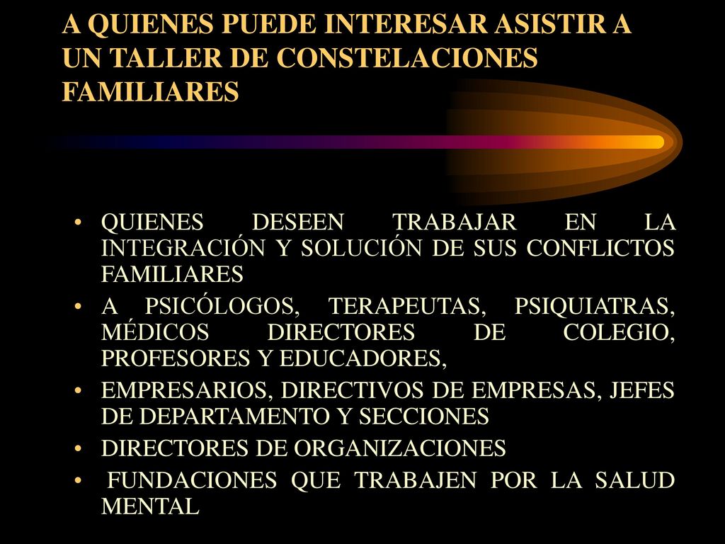 A QUIENES PUEDE INTERESAR ASISTIR A UN TALLER DE CONSTELACIONES FAMILIARES