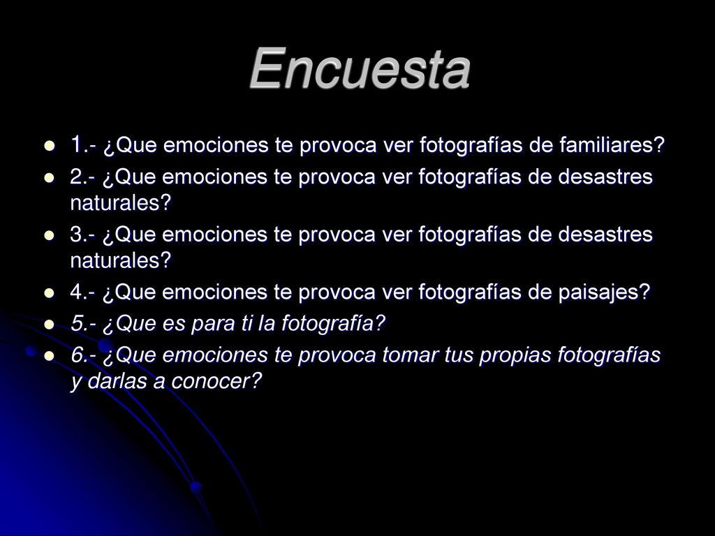Encuesta 1.- ¿Que emociones te provoca ver fotografías de familiares