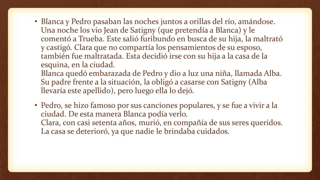 Blanca y Pedro pasaban las noches juntos a orillas del río, amándose