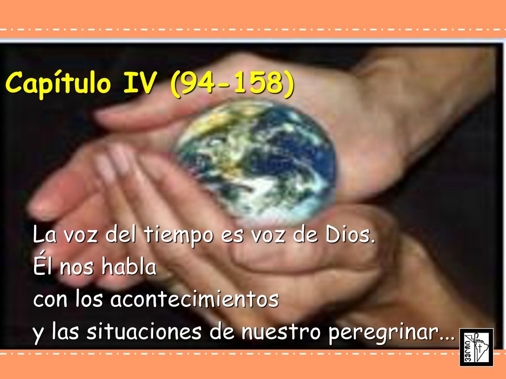 Capítulo IV (94-158) La voz del tiempo es voz de Dios.
