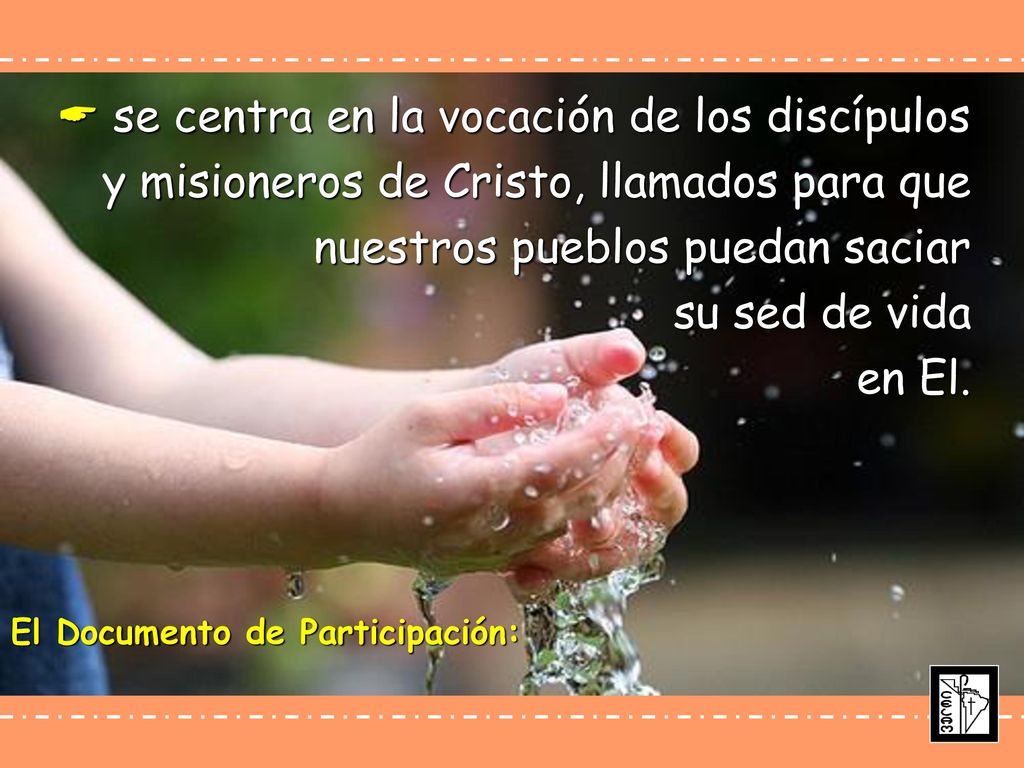  se centra en la vocación de los discípulos y misioneros de Cristo, llamados para que nuestros pueblos puedan saciar