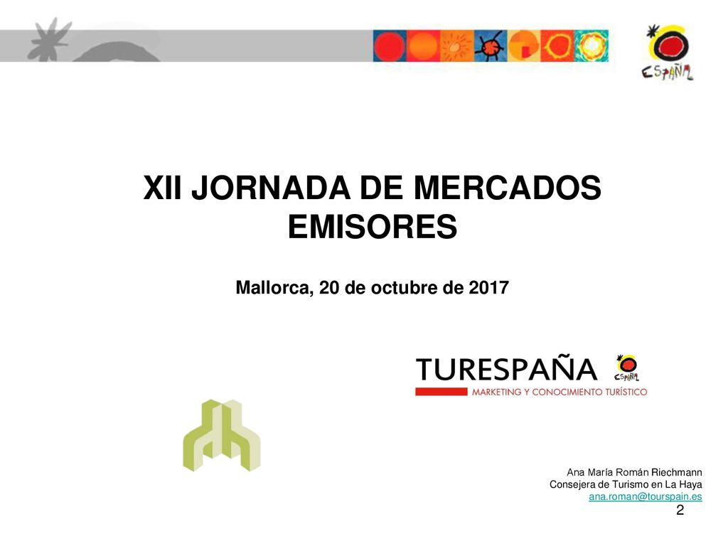 XII JORNADA DE MERCADOS EMISORES Mallorca, 20 de octubre de 2017