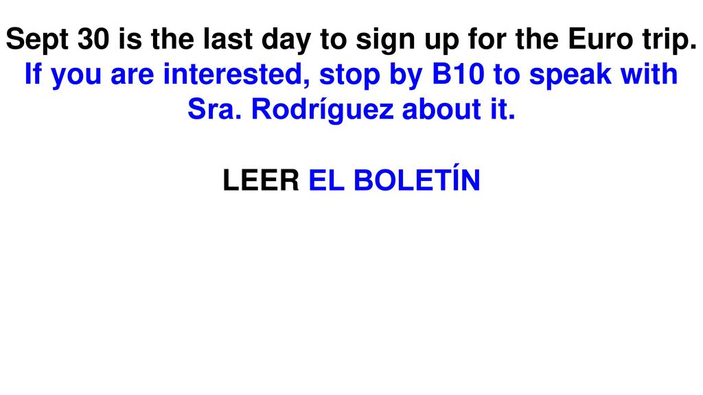 Sept 30 is the last day to sign up for the Euro trip