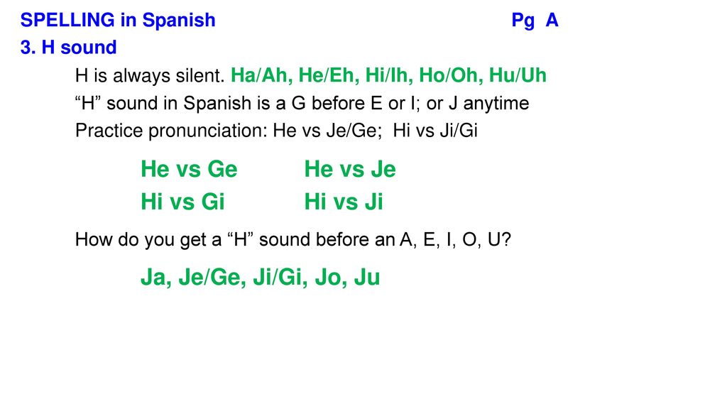 He vs Ge He vs Je Hi vs Gi Hi vs Ji Ja, Je/Ge, Ji/Gi, Jo, Ju