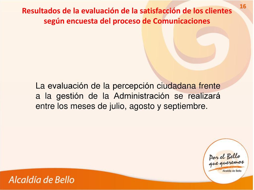 Resultados de la evaluación de la satisfacción de los clientes según encuesta del proceso de Comunicaciones