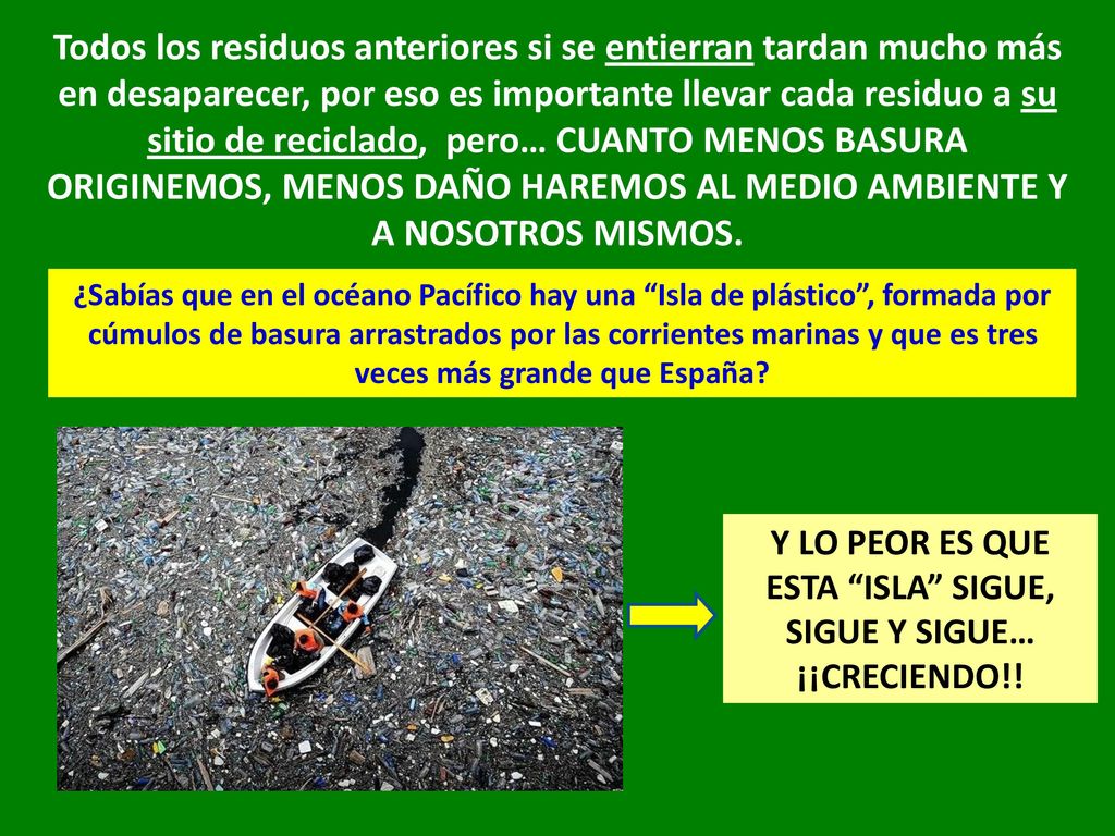 Y LO PEOR ES QUE ESTA ISLA SIGUE, SIGUE Y SIGUE… ¡¡CRECIENDO!!