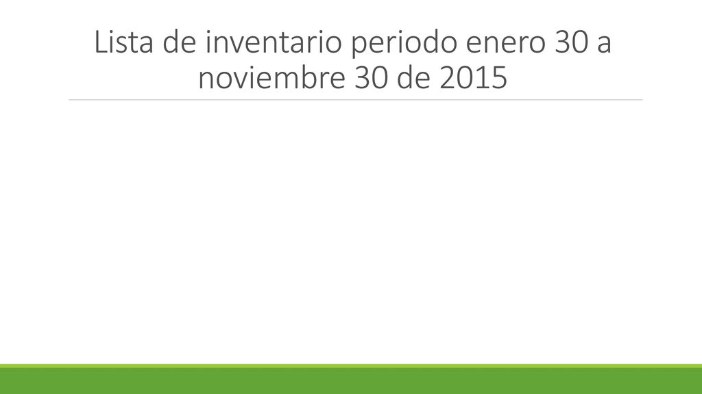 Lista de inventario periodo enero 30 a noviembre 30 de 2015