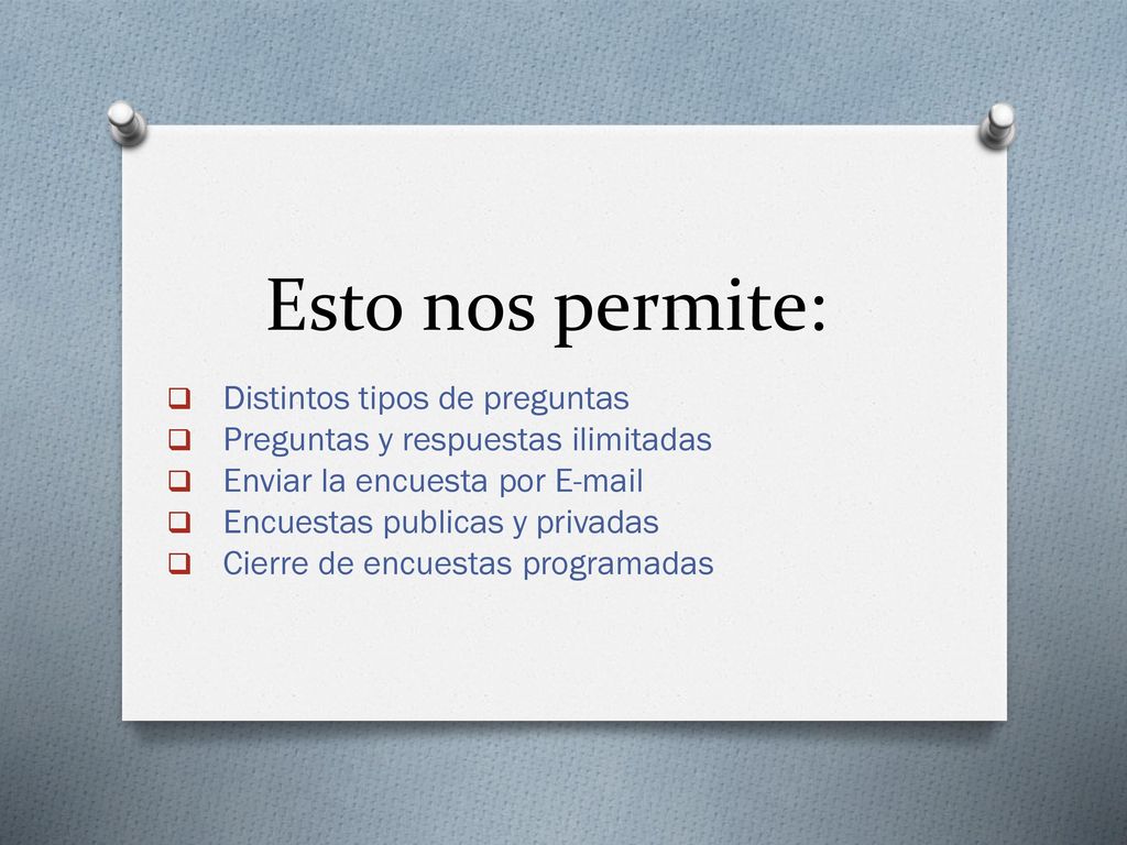 Esto nos permite: Distintos tipos de preguntas