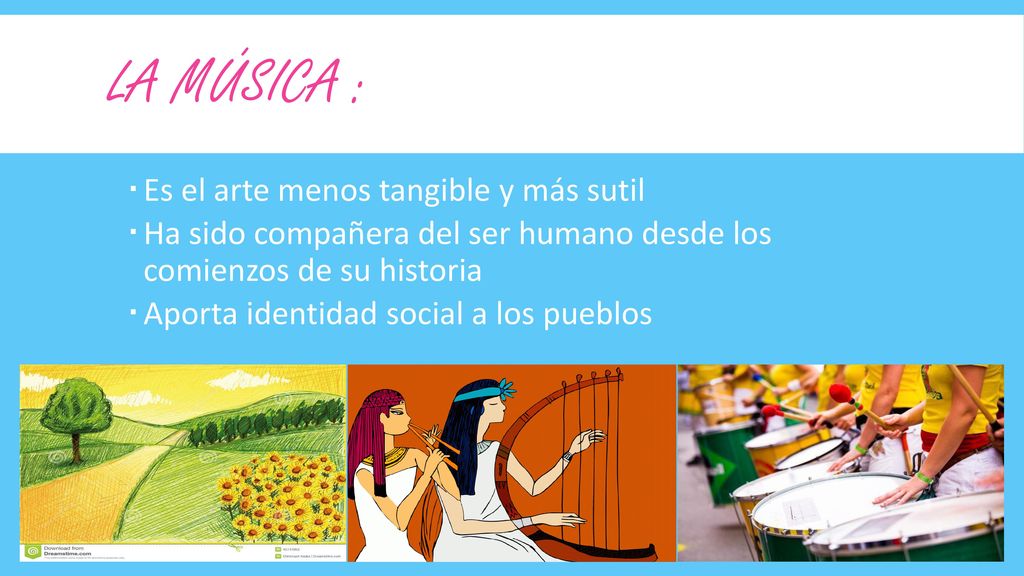 La música : Es el arte menos tangible y más sutil