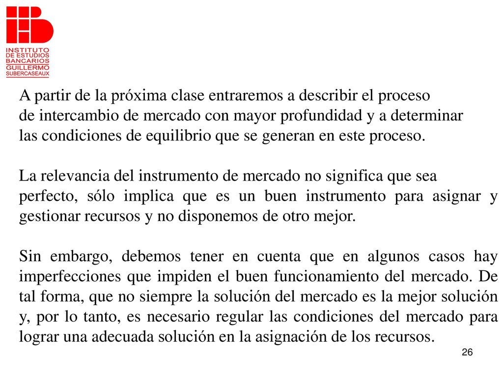 A partir de la próxima clase entraremos a describir el proceso