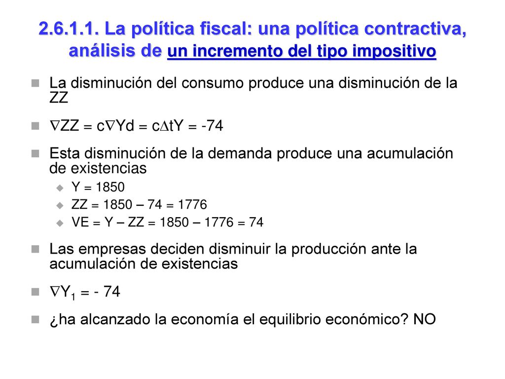 La política fiscal: una política contractiva, análisis de un incremento del tipo impositivo