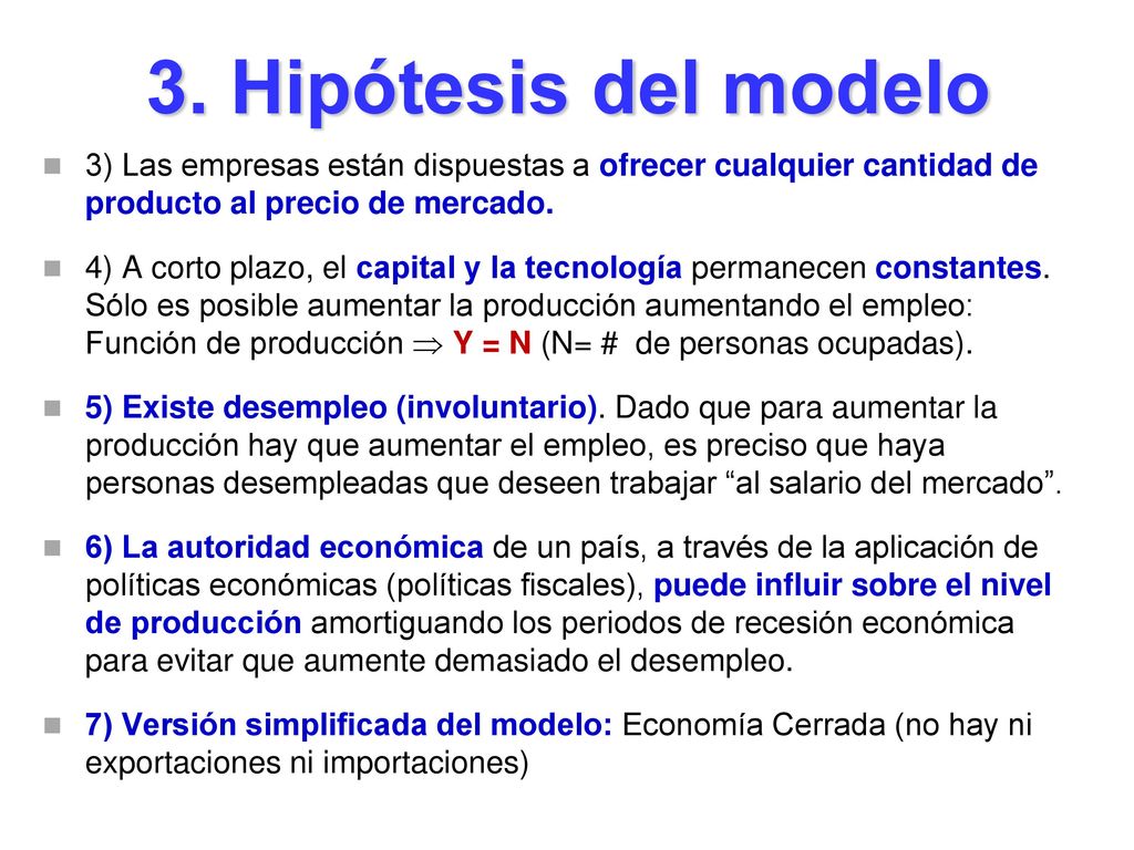 3. Hipótesis del modelo 3) Las empresas están dispuestas a ofrecer cualquier cantidad de producto al precio de mercado.