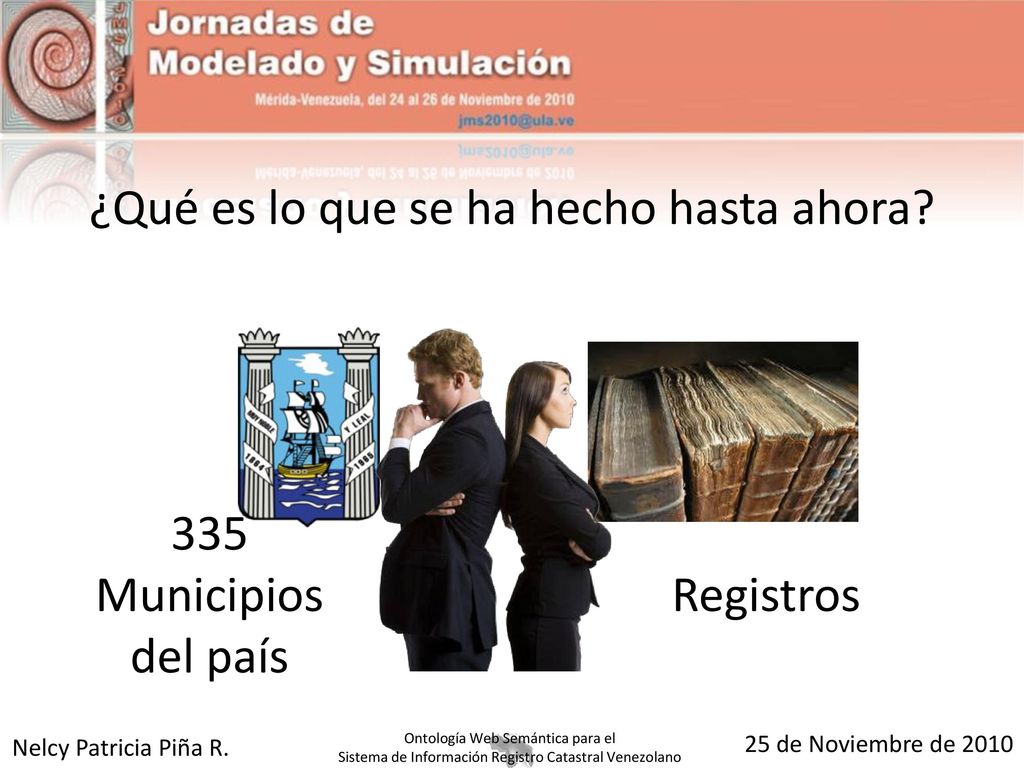 ¿Qué es lo que se ha hecho hasta ahora