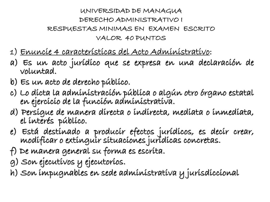 a) Es un acto jurídico que se expresa en una declaración de voluntad.