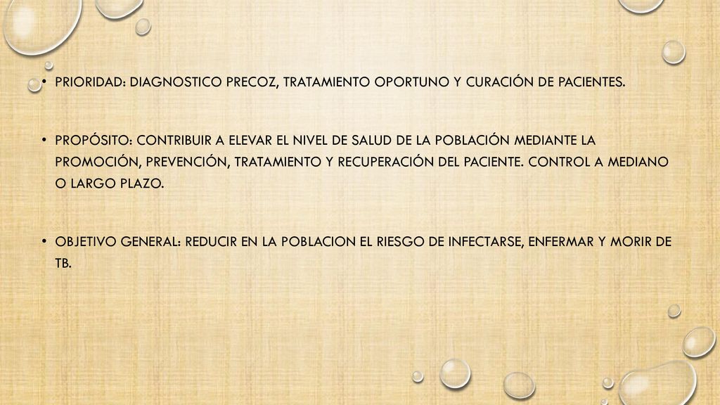 Prioridad: Diagnostico precoz, tratamiento oportuno y curación de pacientes.