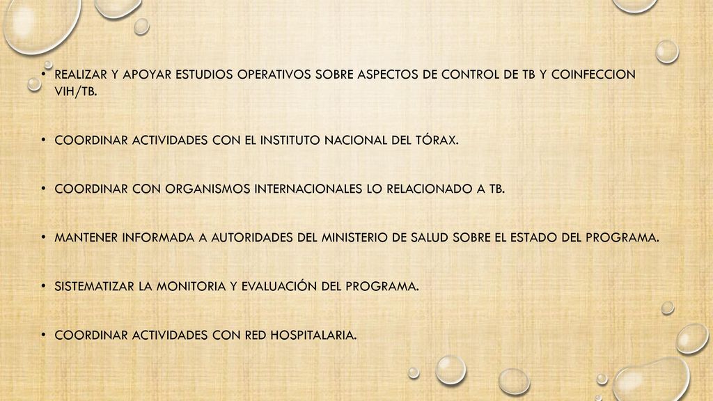 Realizar y apoyar estudios operativos sobre aspectos de control de TB y coinfeccion VIH/TB.